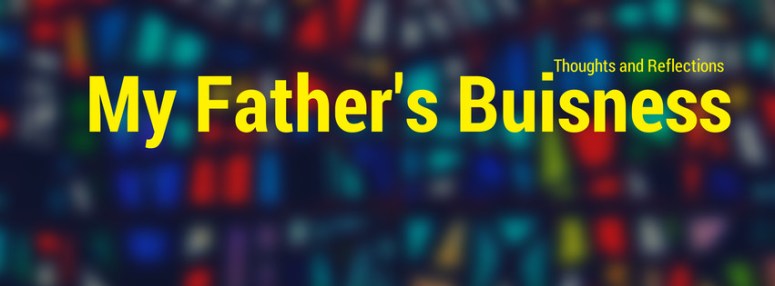 My Father's Buisness (1)