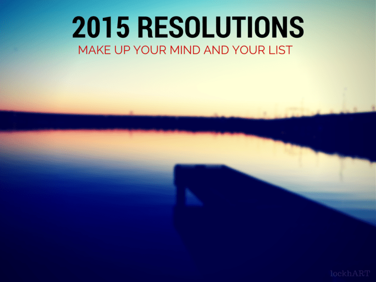 make up your mind and your list