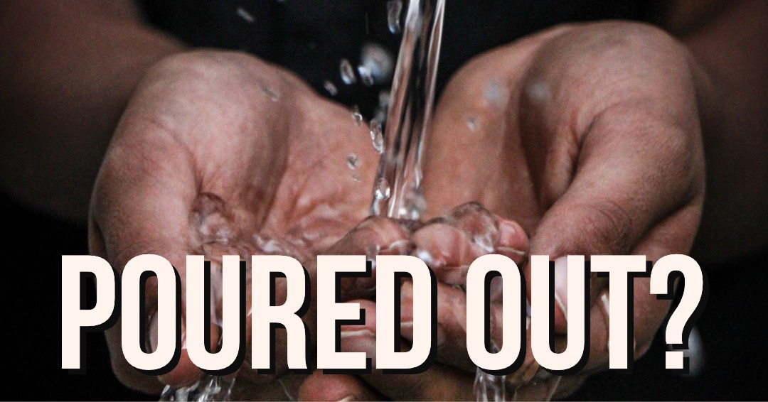 Poured Out Generously Poured Out? – georgelockhart.com